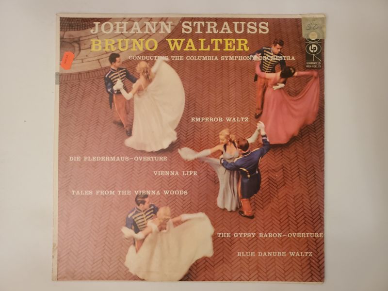 Johann Strauss, Bruno Walter (conducting the Columbia Symphony Orchestra) Emperor Waltz, Die Fledermaus?Overture, Vienna Life, Tales from the Vienna Woods, The Gypsy Baron?Overture, Blue Danube Waltz vinyl record